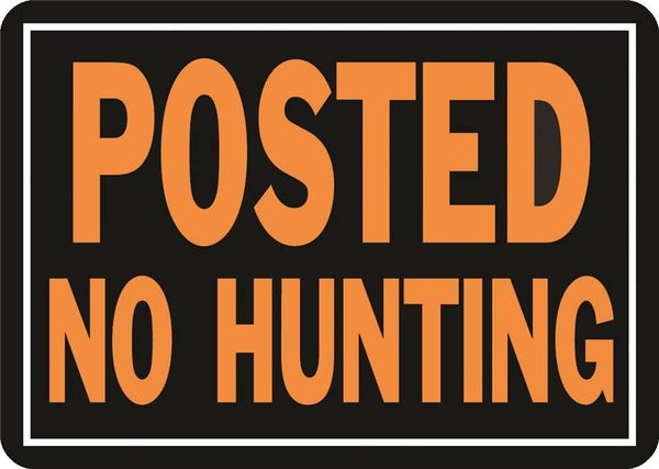 HY-KO Hy-Glo Series 812 Identification Sign, Posted No Hunting, Fluorescent Orange Legend, Aluminum