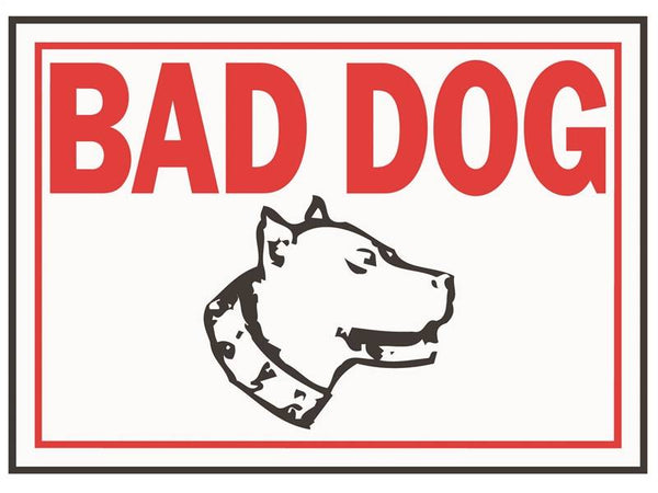 HY-KO SS-11 Identification Sign, Rectangular, BAD DOG, Red Legend, White Background, Aluminum