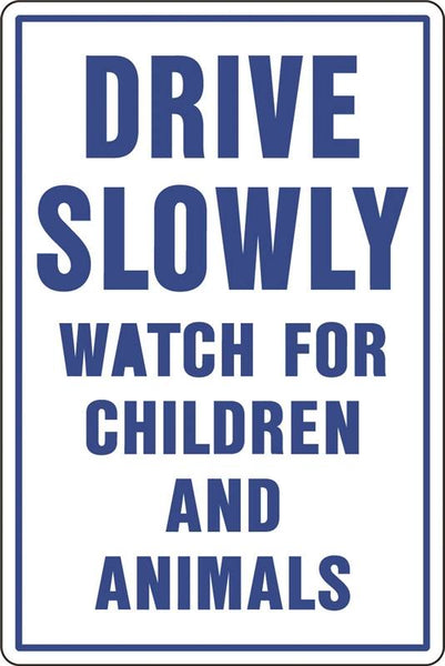 HY-KO 20521 Rural and Urban Sign, DRIVE SLOWLY (Header) WATCH FOR CHILDREN AND ANIMALS, Blue Legend