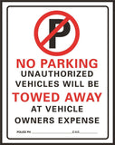 HY-KO 702 Parking Sign, Rectangular, NO PARKING ONLY UNAUTHORIZED VEHICLES WILL BE TOWED AWAY AT VEHICLE OWNERS EXPENSE