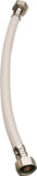Plumb Pak EZ Series PP23884 Sink Supply Tube, 1/2 in Inlet, FIP Inlet, 1/2 in Outlet, FIP Outlet, Vinyl Tubing, 16 in L